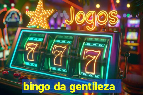 bingo da gentileza